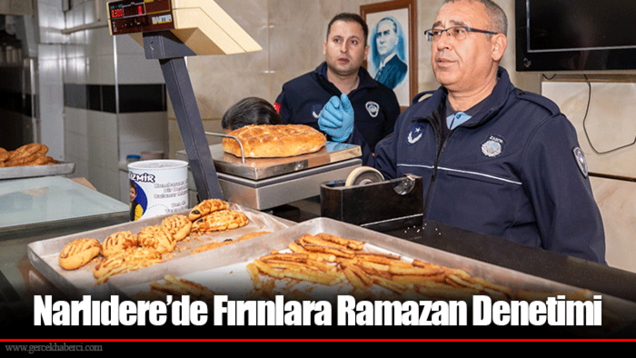 Narlıdere’de Fırınlara Ramazan Denetimi