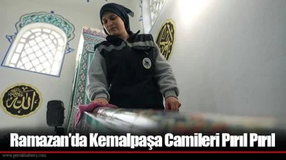 Ramazan’da Kemalpaşa Camileri Pırıl Pırıl