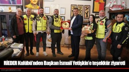 RİEDER Kulübü’nden Başkan İsmail Yetişkin’e teşekkür ziyareti