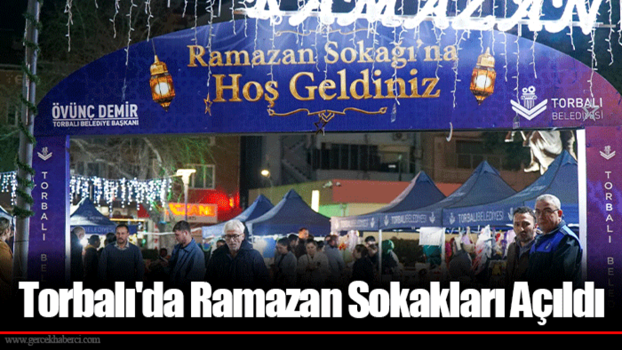 Torbalı'da Ramazan Sokakları Açıldı