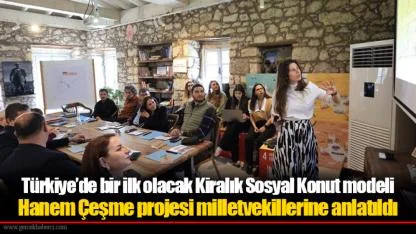 Türkiye’de bir ilk olacak Kiralık Sosyal Konut modeli