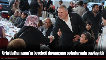 Urla’da Ramazan’ın bereketi dayanışma sofralarında paylaşıldı