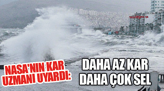 Daha az kar,  daha çok sel